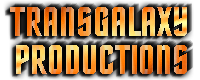 Transgalaxy Productions